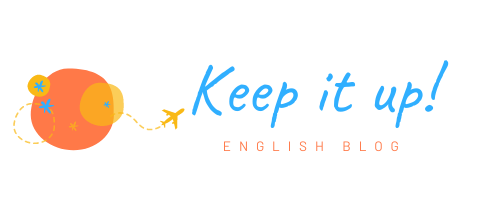 Keep It Up! English